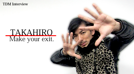 TAKAHIRO 〜 Make your exit. 〜